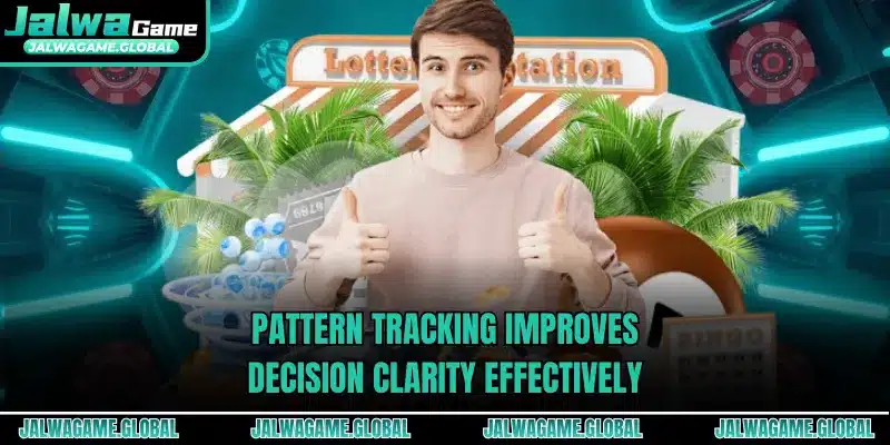 Pattern tracking improves decision clarity effectively